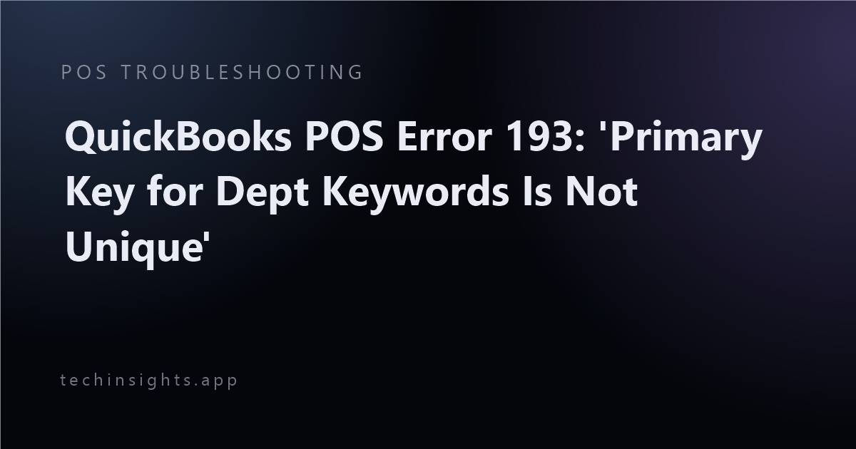 QuickBooks POS Error 193: 'Primary Key for Dept Keywords Is Not Unique'