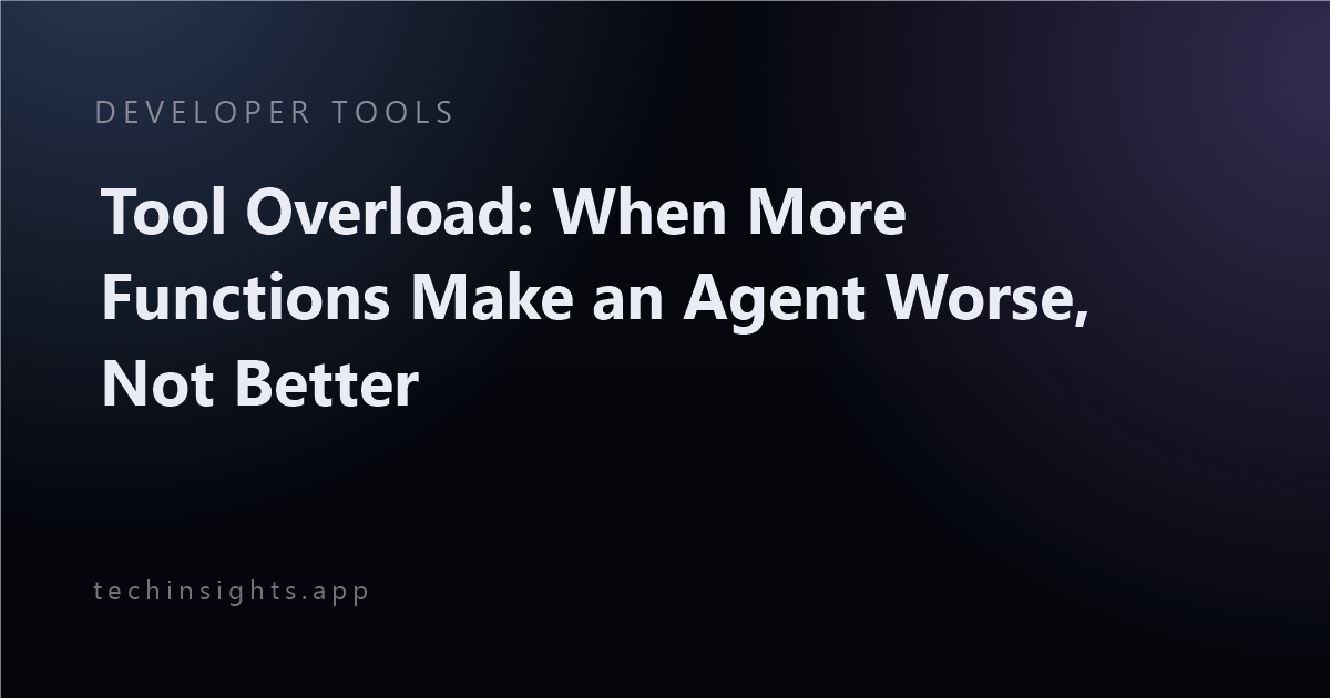 Tool Overload: When More Functions Make an Agent Worse, Not Better